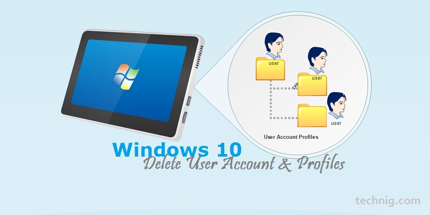 Delete User Profiles in Windows - Technig